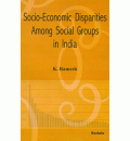 Socio-Economic Disparities Among Social Groups in India 